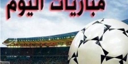 الأهلي وليفربول الأبرز.. مواعيد مباريات اليوم والقنوات الناقلة - عرب بريس